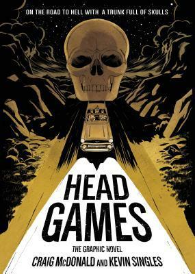 Head Games: The Graphic Novel by Craig McDonald, Kevin Singles