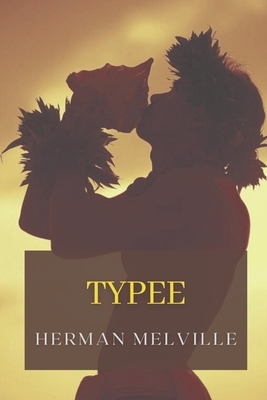 Typee: Illustrated by Herman Melville