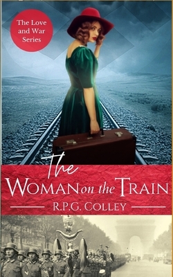 The Woman on the Train by Rupert Colley