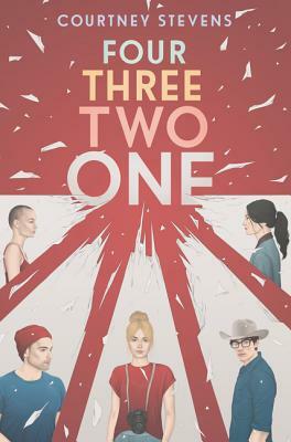 Four Three Two One by Courtney C. Stevens
