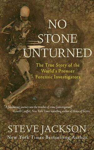 No Stone Unturned: The Story of Necrosearch International Investigators by Steve Jackson