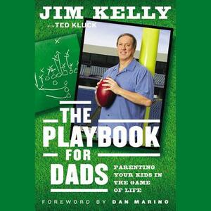 Playbook for Dads by Jim Kelly