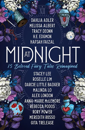 At Midnight: 15 Beloved Fairy Tales Reimagined by Dahlia Adler