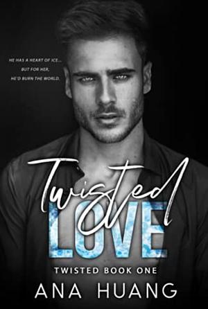 Twisted love by Ana Huang