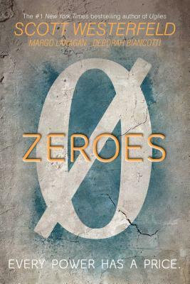 Zeroes by Deborah Biancotti, Scott Westerfeld, Margo Lanagan