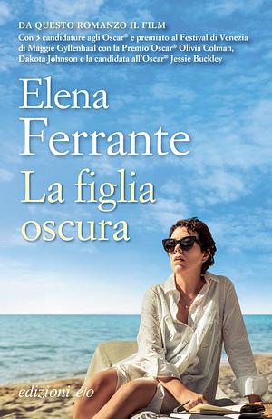 La figlia oscura by Elena Ferrante