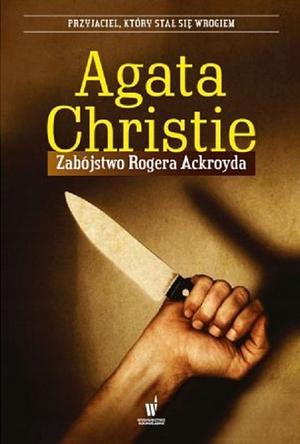 Zabójstwo Rogera Ackroyda by Agatha Christie