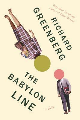 The Babylon Line by Richard Greenberg