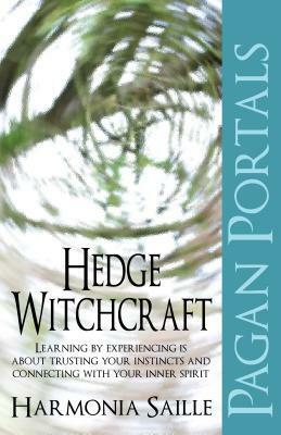 Pagan Portals: Hedge Witchcraft by Harmonia Saille