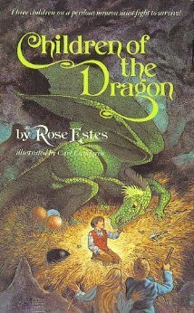 Children of the Dragon by Rose Estes