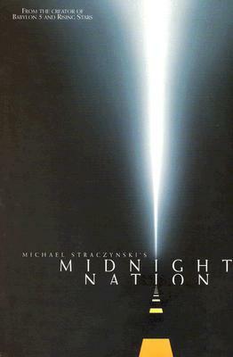 Midnight Nation (New Edition) by J. Michael Straczynski