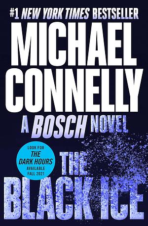 The Black Ice by Michael Connelly