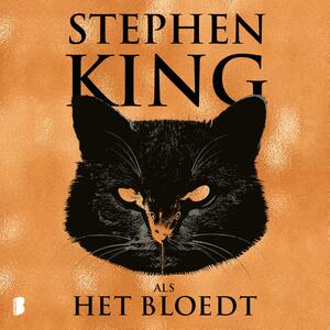 Als het bloedt by Stephen King