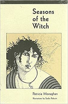 Seasons of the Witch by Patricia Monaghan