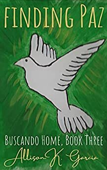 Finding Paz by Phyllis A. Duncan, Allison K. Garcia