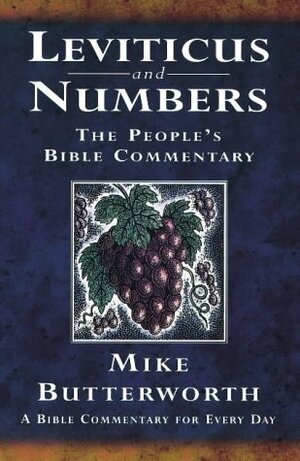 Leviticus and Numbers: A Bible Commentary for Every Day (The People's Bible Commentary) by Michael Butterworth