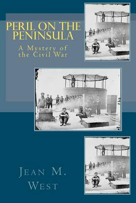 Peril on the Peninsula by Jean M. West