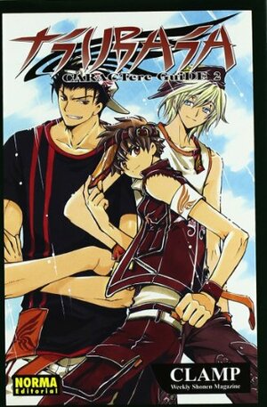 Tsubasa Reservoir Chronicle CARACTere GuiDE Vol. 2 by CLAMP