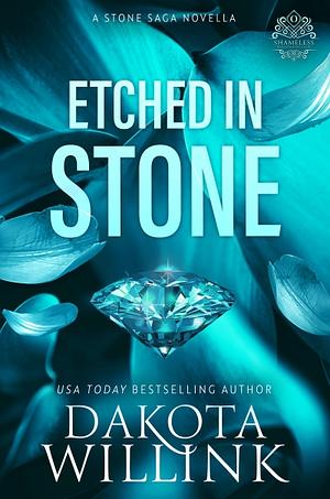 Etched in Stone by Dakota Willink