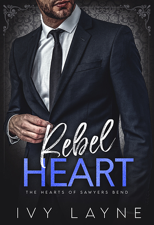 Rebel Heart by Ivy Layne