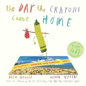 The Day the Crayons Came Home by Drew Daywalt