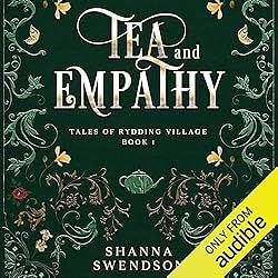 Tea and Empathy by Shanna Swendson