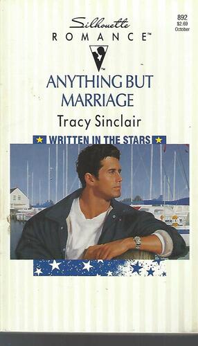 Anything But Marriage by Tracy Sinclair