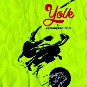 Yolk by Camonghne Felix