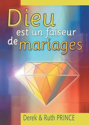 God is a Matchmaker - French by Derek Prince