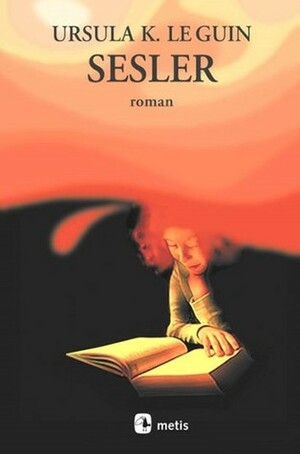 Sesler by Ursula K. Le Guin, Çiğdem Erkal İpek