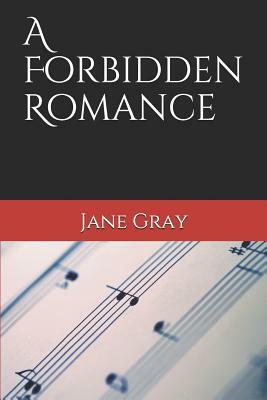 A Forbidden Romance by Jane Gray