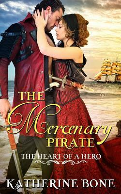 The Mercenary Pirate by Katherine Bone