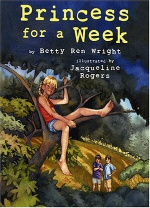 Princess for a Week by Betty Ren Wright