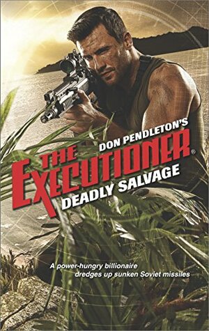 Deadly Salvage by Don Pendleton, Michael A. Black