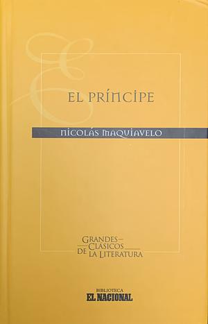 El Príncipe by Nicolás Maquiavelo