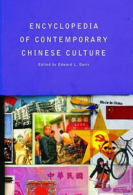 Encyclopedia of Contemporary Chinese Culture by 