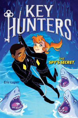 The Spy's Secret by Eric Luper