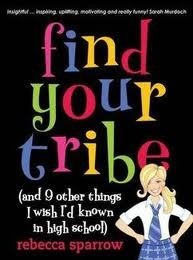 Find Your Tribe by Rebecca Sparrow