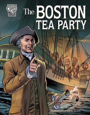 The Boston Tea Party by Ted Anderson