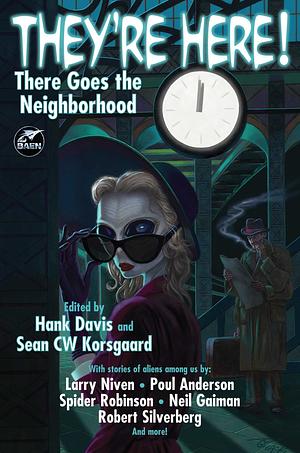 They're Here! by Sean C.W. Korsgaard, Hank Davis