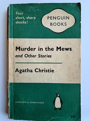 Murder in the Mews by Agatha Christie