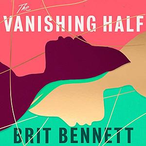 The Vanishing Half by Brit Bennett