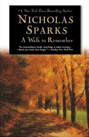 A Walk to Remember by Nicholas Sparks