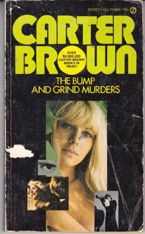 The Bump and Grind Murders by Carter Brown
