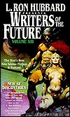 L. Ron Hubbard Presents Writers of the Future 13 by L. Ron Hubbard, Dave Wolverton, John D. Brown, Bo Griffin, Frank Frazetta, Alan Smale
