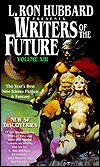 L. Ron Hubbard Presents Writers of the Future 13 by Frank Frazetta, Dave Wolverton, John D. Brown, Alan Smale, Bo Griffin, L. Ron Hubbard