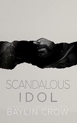 Scandalous Idol by Baylin Crow