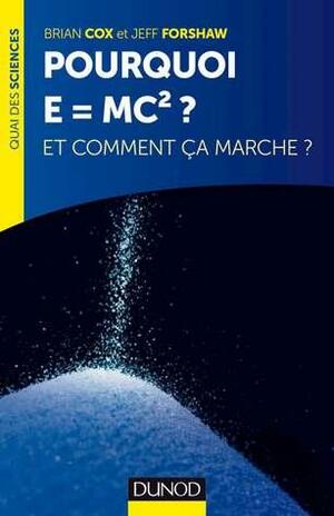 Pourquoi E=MC2 by Brian Cox