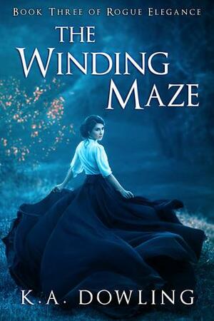 The Winding Maze by K.A. Dowling