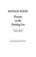 Possum in the Parking Lot by Ronald N. Rood